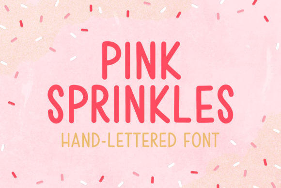 Pink Sprinkles: A Handwritten Font for Small Brands