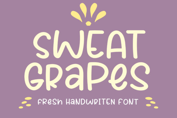 Sweat Grapes: A Sweet Handwritten Font for Makers